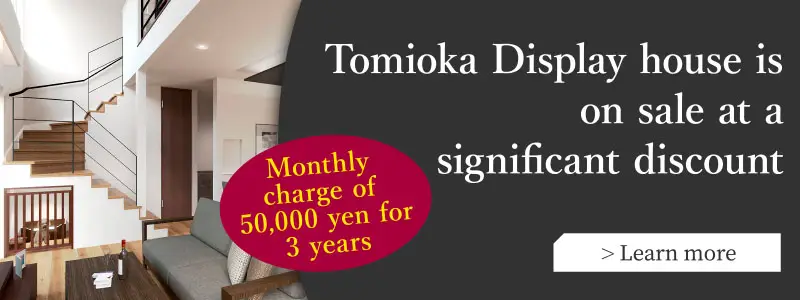 Tomioka Display house is on sale at a significant discount